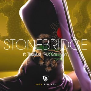 stonebridge-put-em-high-2004-remixes-stoney-boy-music