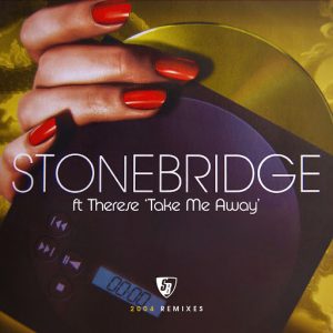 stonebridge-take-me-away-2004-remixes-stoney-boy-music