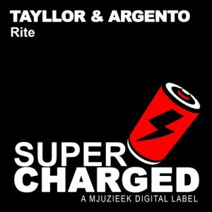 Tayllor & Argento - Rite [SuperCharged Mjuzieek]