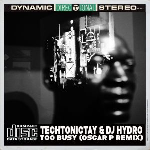 techtonic-tay-dj-hydro-too-busy-open-bar-music