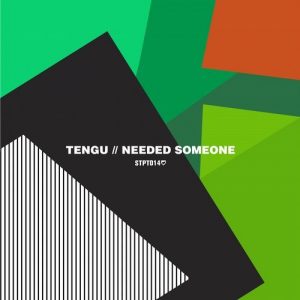 Tengu - Needed Someone [Southpoint]