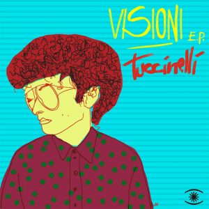 tuccinelli-visioni-music-for-dreams