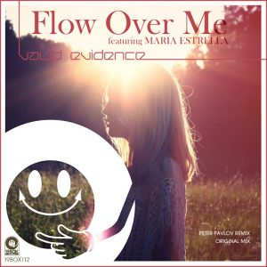 Valid Evidence, Maria Estrella - Flow Over Me [19Box Recordings]