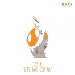 west-k-lets-take-control-baci-recordings