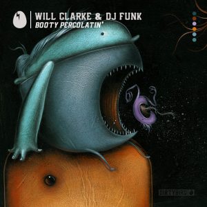 will-clarke-booty-percolatin-dirtybird