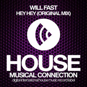 Will Fast - Hey Hey [House Connection]