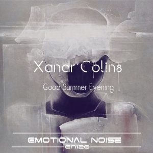 Xandr Colins - Good Summer Evening [Emotional Noise]