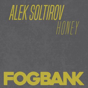 alek-soltirov-honey-fogbank