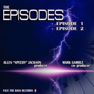 allen-speedy-jackson-the-episodes-volume-a-face-the-bass-records