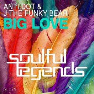 anti-dot-j-the-funky-bear-big-love-soulful-legends