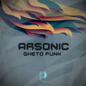 arsonic-gheto-funk-plurality-groovy