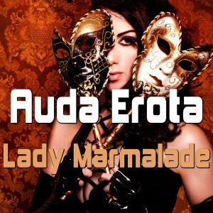 auda-erota-lady-marmalade-516-music