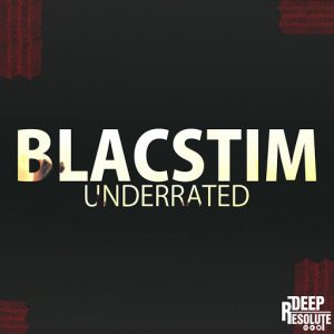 blacstim-underrated-deep-resolute