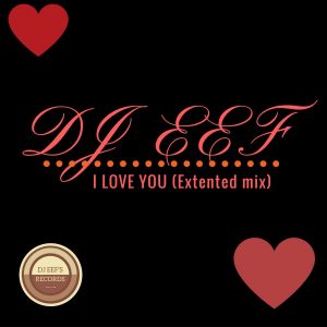 dj-eef-i-love-you-djeef-s-records