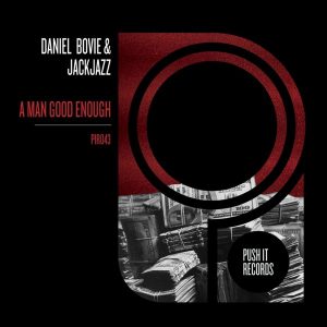 daniel-bovie-jackjazz-a-man-good-enough-push-it-records