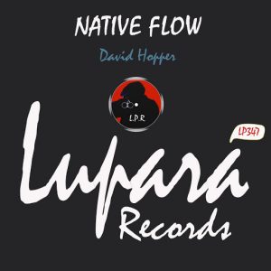 david-hopper-native-flow-lupara-records