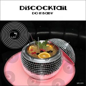 discocktail-do-it-baby-spincat-records