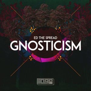 ed-the-spread-gnosticism-lingo-recordings