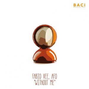 fabio-vee-afo-without-me-baci-recordings