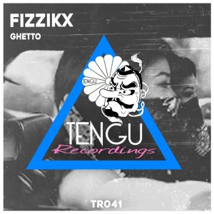 fizzikx-ghetto-tengu-recordings