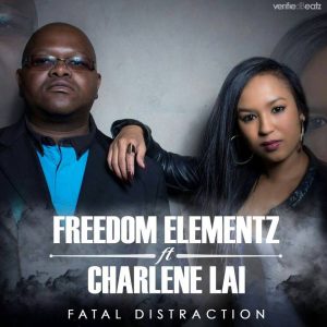 freedom-elementz-charlene-lai-fatal-distraction-verified-beatz