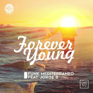 funk-mediterraneo-forever-young-feat-jorge-b-doin-work-records