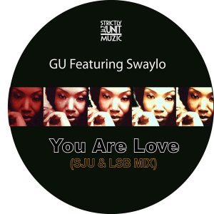 gu-feat-swaylo-you-are-love-strictly-jaz-unit-muzic