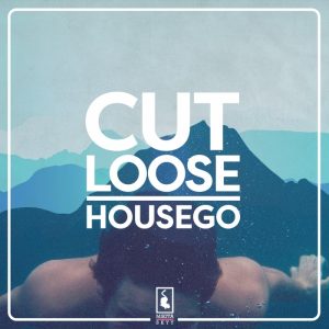 housego-cut-loose-ep-mikita-skyy