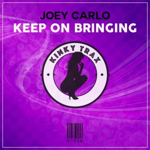 joey-carlo-keep-on-bringing-kinky-trax