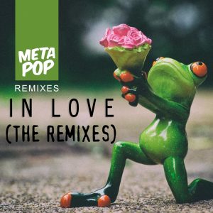 jose-barnetche-in-love-metapop-remixes-metapop