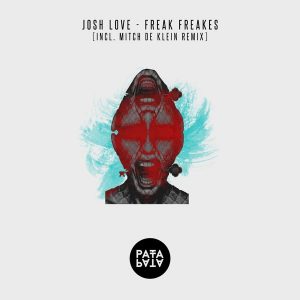 josh-love-freak-freakes-pata-pata-recordings
