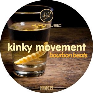 kinky-movement-bourbon-beats-huhu-music