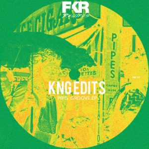 kng-edits-pips-groove-ep-fkr