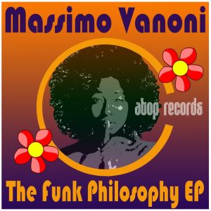 massimo-vanoni-the-funk-philosophy-ep-atop