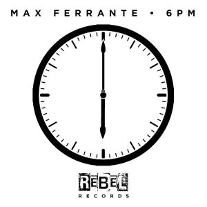 max-ferrante-6-pm-rebel-records-it