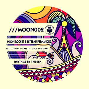 moon-rocket-esteban-fernandez-rhythms-by-the-sea-moon-rocket-music