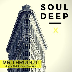 mr-thruout-soul-deep-x-original-mix