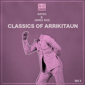 raykojames-rod-classics-of-arrikitaun-vol-3-rare-wiri-spain