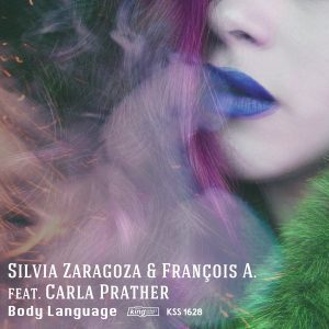 silvia-zaragoza-francois-a-feat-carla-prather-body-language-king-street