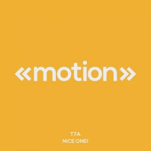 t7a-nice-one-motion