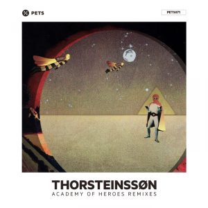 thorsteinsson-academy-of-heroes-remixes-pets-recordings-germany