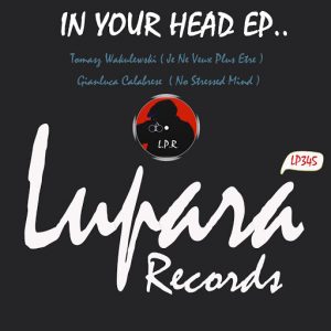 tomasz-wakulewski-in-your-head-ep-lupara-records
