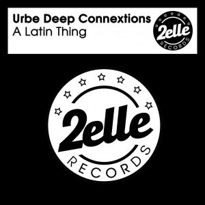 urbe-deep-connextions-a-latin-thing-2elle-records