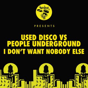 used-disco-people-underground-i-dont-want-nobody-else-nurvous-records