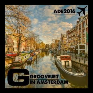 various-groovejet-in-amsterdam-ade-2016-groovejet