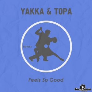 yakka-topa-feels-so-good-body-movin-records