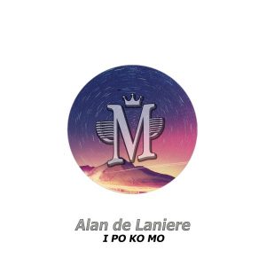 alan-de-laniere-i-po-ko-mo-mycrazything-records