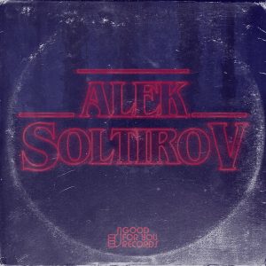 alek-soltirov-stranger-things-ep-good-for-you-records