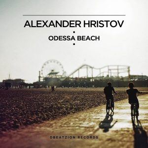 alexander-hristov-odessa-beach-dbeatzion-records