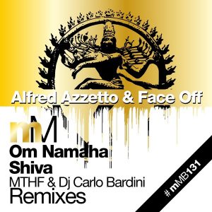 alfred-azzetto-face-off-om-namaha-shiva-the-remixes-minimarket